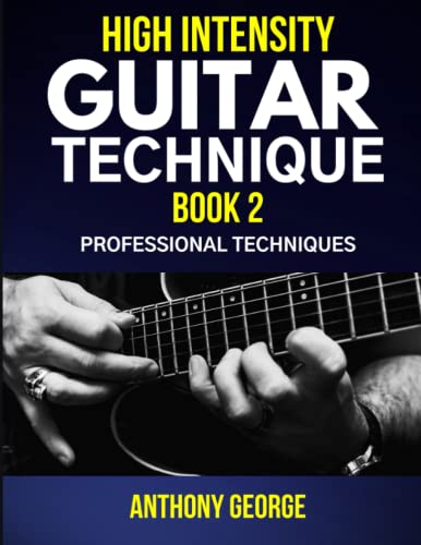 High Intensity Guitar Technique Book 2