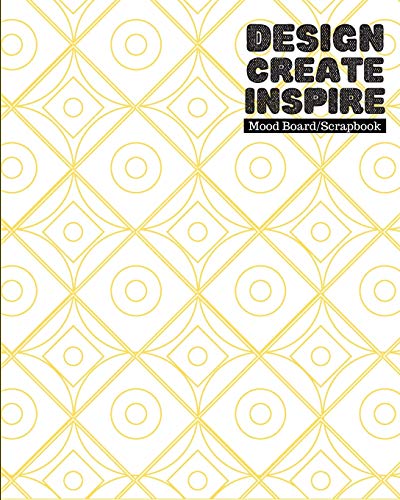 Design, Create, Inspire - Mood Board/Scrapbook - 100 Pages 8x10