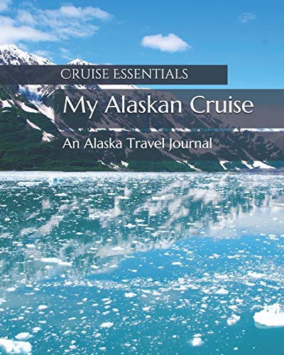 My Alaskan Cruise