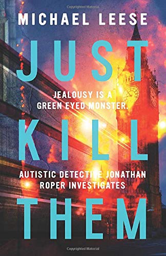 Just Kill Them: British Detective (Jonathan Roper Investigates)