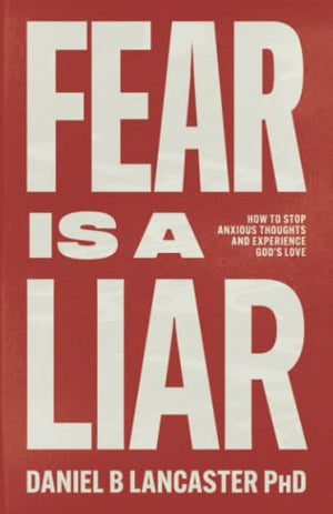 Fear is a Liar