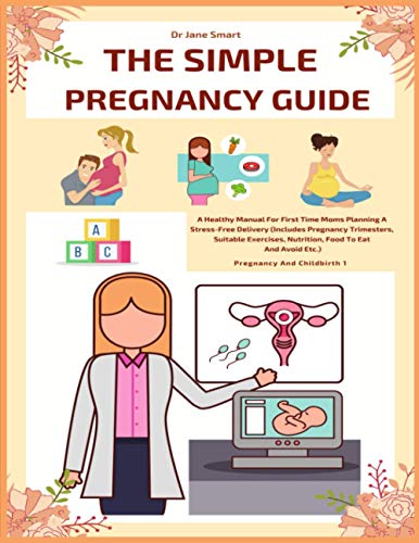 The Simple Pregnancy Guide