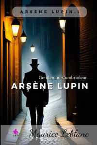 Arsene Lupin, Gentleman-Cambrioleur 