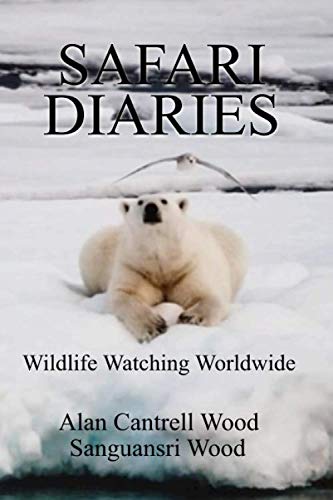 Safari Diaries: Wildlife Watching Worldwide