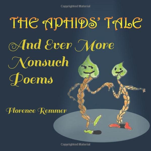 The Aphids' Tale: And Ever More Nonsuch Poems