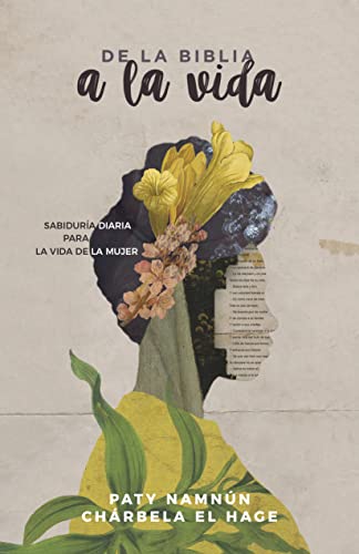 De la Biblia a la vida (From the Bible to Life)