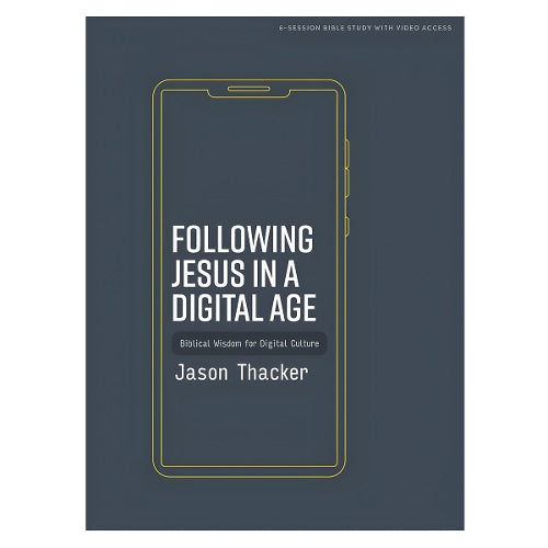 Following Jesus in a Digital Age Bible Study Book