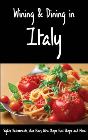 Wining & Dining in Italy