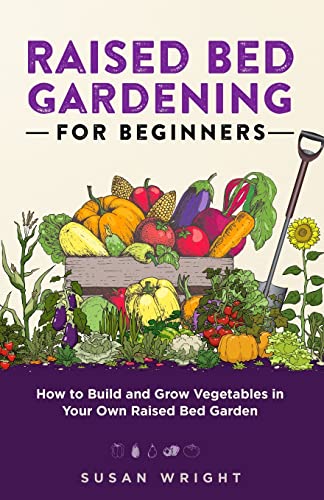Raised Bed Gardening For Beginners