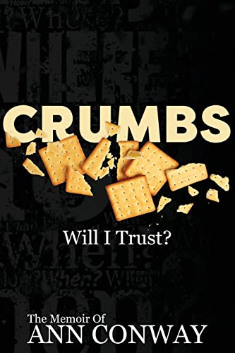 CRUMBS Will I Trust?