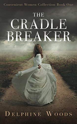 The Cradle Breaker: A Victorian Mystery-Thriller (Convenient Women Collection)