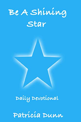 Be A Shining Star: Daily Devotional