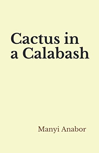Cactus in a Calabash