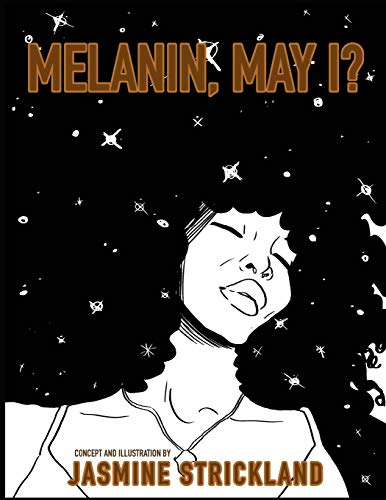 Melanin, May I?