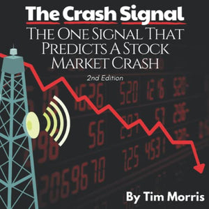 The Crash Signal: The One Signal That Predicts a Stock Market Crash