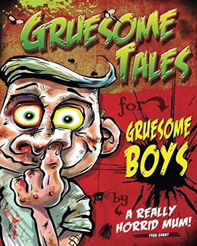 Gruesome Tales for Gruesome Boys