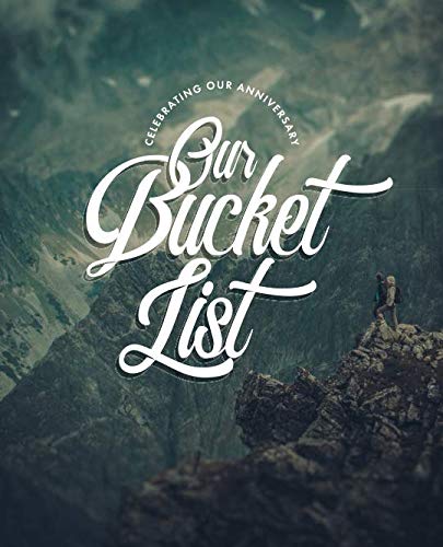 Our Bucket List: An For Both Of Us. Bucket List For Couples â€¢ Romantic Activity Planner Journal