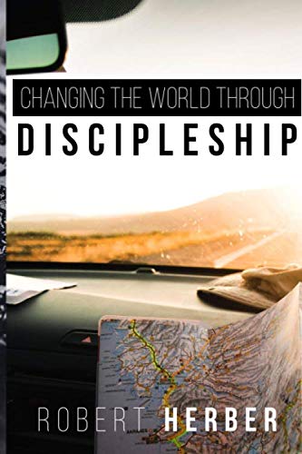 Changing the World Through Discipleship