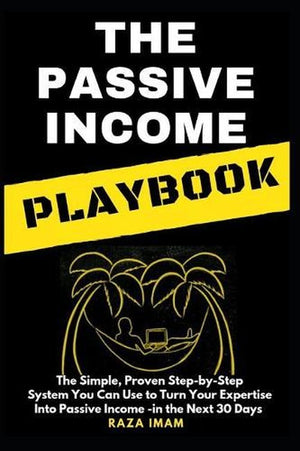 The Passive Income Playbook