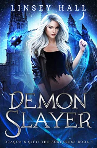 Demon Slayer (Dragon's Gift: The Sorceress)