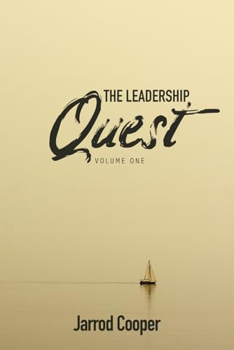 The Leadership Quest: Volume One