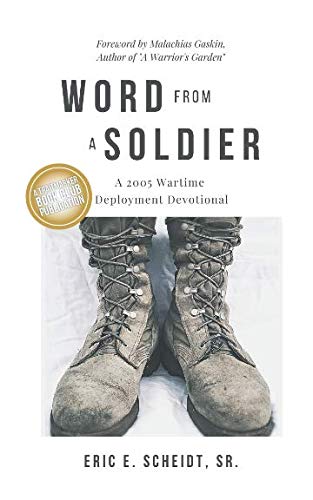 Word from a Soldier: A 2005 Wartime Deployment Devotional