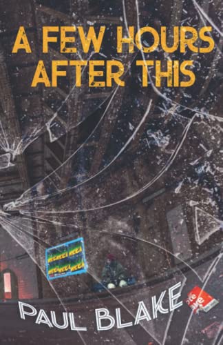 A Few Hours After This: Short Story Collection