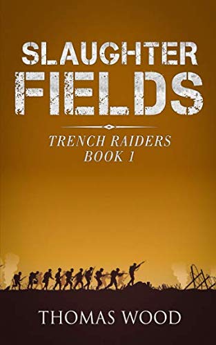 Slaughter Fields (Trench Raiders)