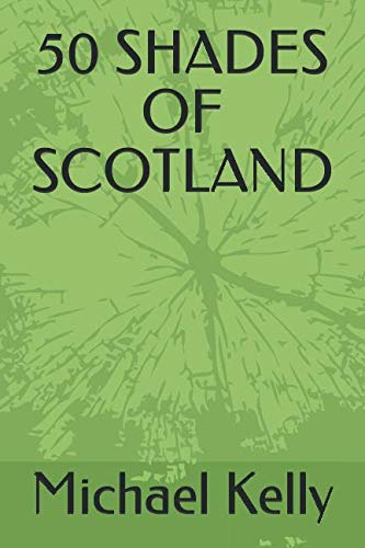 50 SHADES OF SCOTLAND