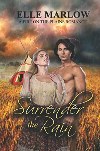 Surrender the Rain (A Fire on the Plains Romance)
