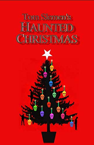 Tom Slemen's Haunted Christmas