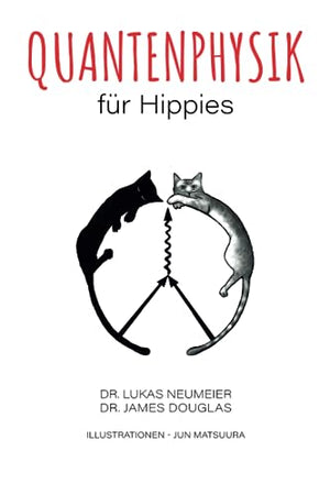 Quantenphysik fur Hippies
