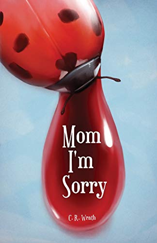 Mom I'm Sorry