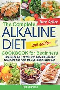 The Complete Alkaline Diet Cookbook for Beginners 
