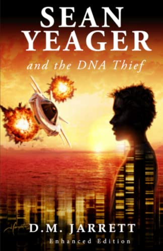 Sean Yeager and the DNA Thief: UK enhanced third print edition (Sean Yeager Adventures UK series)