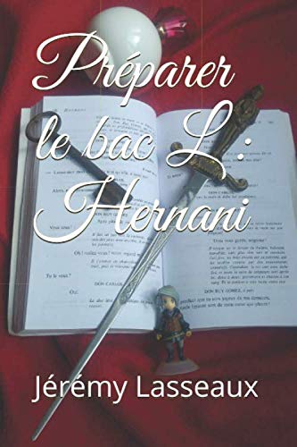 Préparer le bac L : Hernani (French Edition)