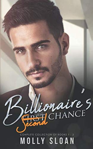 Billionaire's Second Chance: Complete Collection of books 1-3