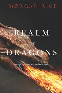 Realm of Dragons (Age of the Sorcerers-Book One) 