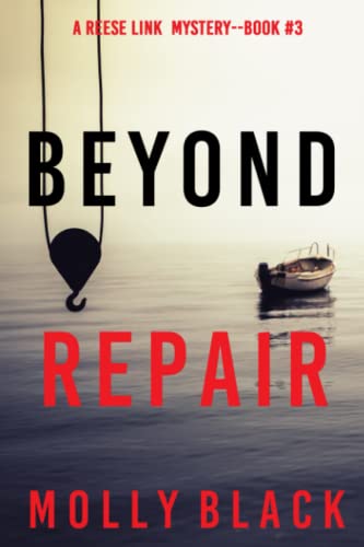 Beyond Repair (A Reese Link Mystery—Book Three)