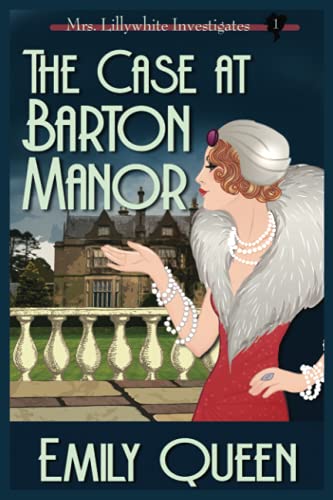 The Case at Barton Manor (Mrs. Lillywhite Investigates)