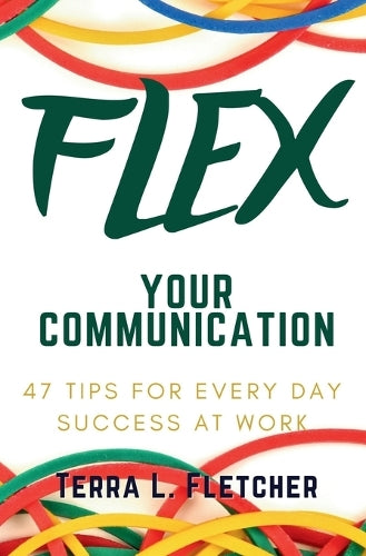 Flex Your Communication