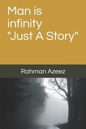 Man is ∞ "Just A Story"