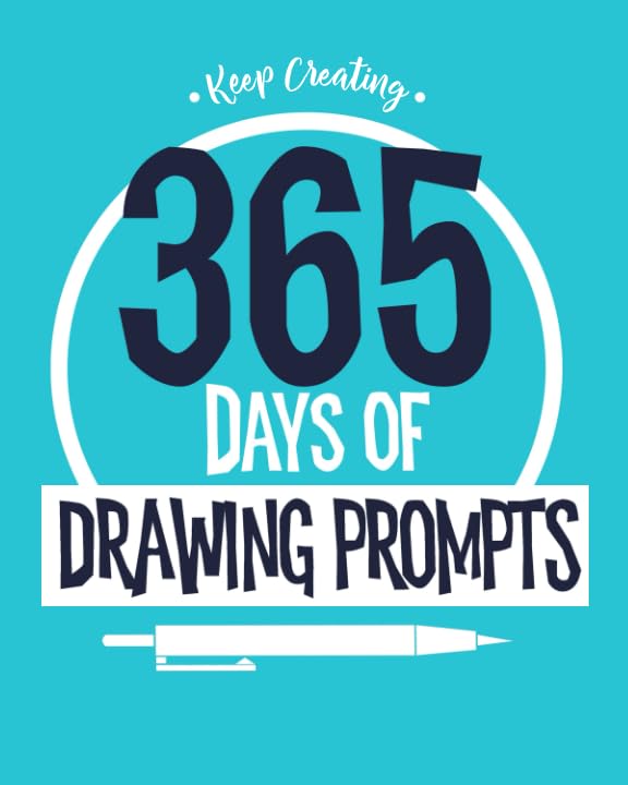 Keep Creating: 365 Days of Drawing Prompts Sketchbook