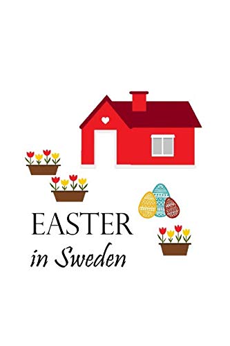 Easter in Sweden: Sweden for Beginners