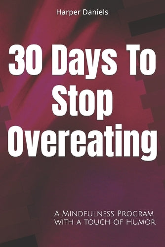 30 Days to Stop Overeating