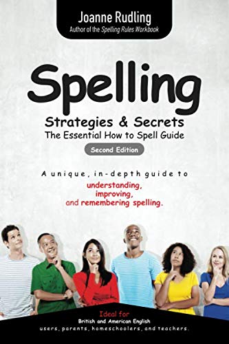 Spelling Strategies  Secrets The essential how to spell guide