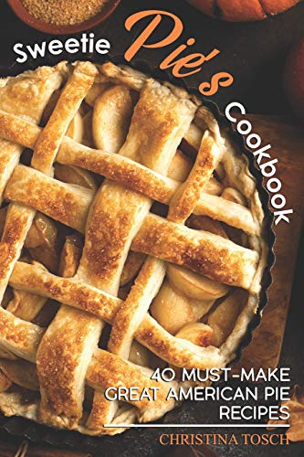 Sweetie Pie's Cookbook
