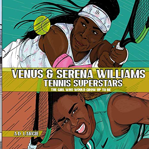 Venus and Serena Williams