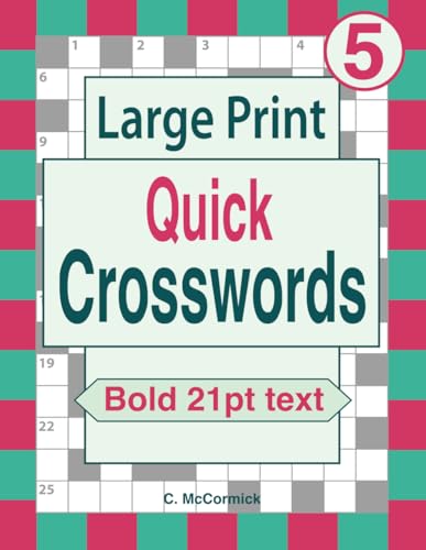 Large Print Quick Crosswords Volume 5