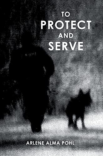 To Protect and Serve